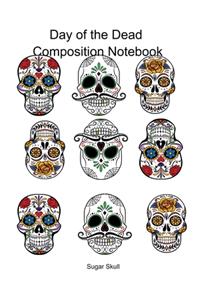 Day of the Dead Composition Notebook