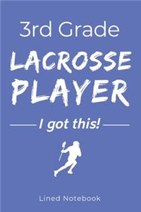 3rd Grade Lacrosse Player I Got This