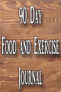 90 Day Food and Exercise Journal