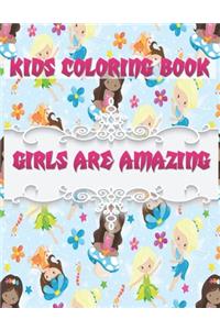 Kids Coloring Book Girls Are Amazing: This Princess, Ninja, Wedding Bride, Goldilocks, Fairies, Farm, Doctor, Baking, Chore, Camping, Ballet class Girls Coloring Book is a Perfect Gift f