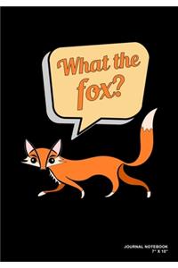 What The Fox?