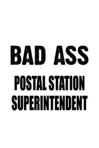 Bad Ass Postal Station Superintendent
