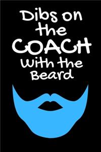Dibs On The Coach With The Beard - Coachs Wife Journal