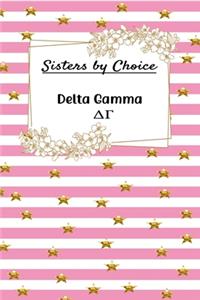 Sisters by Choice Delta Gamma