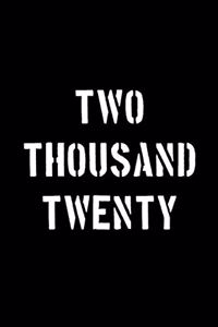 Two Thousand Twenty