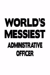 World's Messiest Administrative Officer