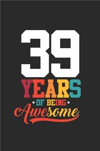 39 Years Of Being Awesome