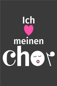 Ich liebe meinen Chor