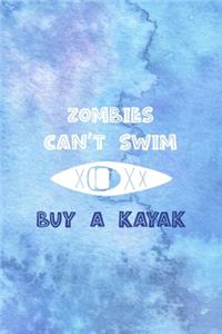 Zombies Can't Swim Buy A Kayak