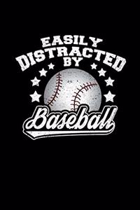 Easily Distracted By Baseball