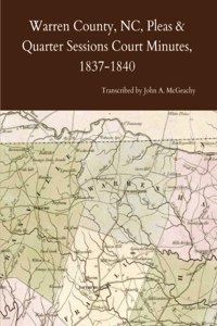 Warren County, NC, Pleas & Quarter Sessions Court Minutes, 1837-1840