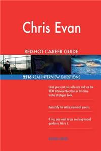 Chris Evan RED-HOT Career Guide; 2516 REAL Interview Questions
