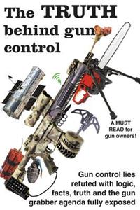 truth behind gun control