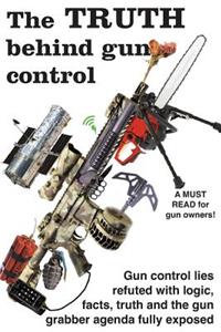 The truth behind gun control