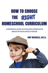 How to Choose the Right Homeschool Curriculum