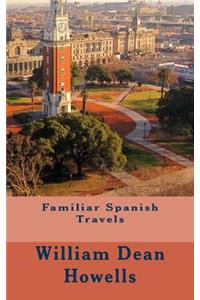 Familiar Spanish Travels