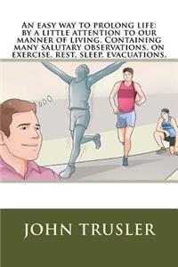 An easy way to prolong life