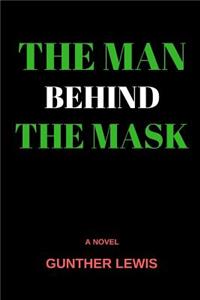 The Man Behind the Mask