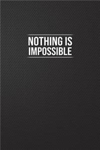 Nothing Is Impossible: Motivational Bullet Notebook - 120-Page Large Dot Grid Inspirational Journal - 6 X 9 Matte Softcover Diary