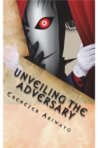 Unveiling the Adversary