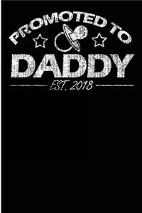 Promoted to Daddy Est. 2018