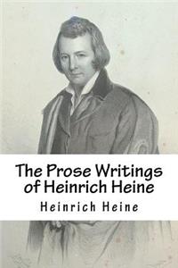 The Prose Writings of Heinrich Heine