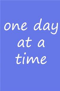 One day at a time