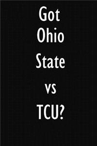 Got Ohio State vs TCU?