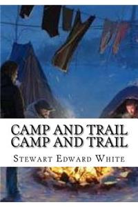 Camp and Trail Camp and Trail