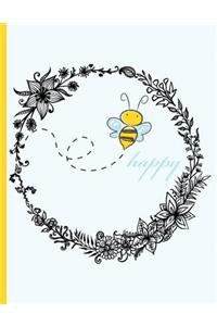 Bee Happy - Be Happy - Bee Flying in Flower Wreath
