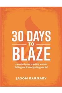 30 Days to Blaze