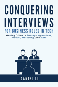 Conquering Interviews for Business Roles in Tech