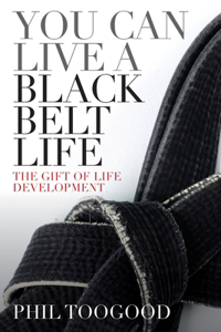 You Can Live a Black Belt Life