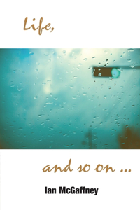 Life...and so on