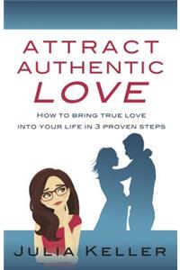 Attract Authentic Love