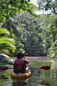 Discover Costa Rica