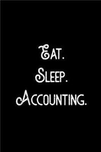 Eat. Sleep. Accounting.