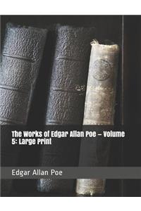 The Works of Edgar Allan Poe - Volume 5