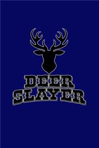 Deer Slayer