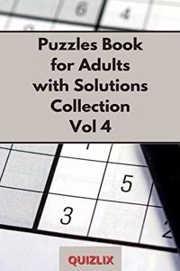 Puzzles Book with Solutions Super Collection VOL 4: Easy Enigma Sudoku for Beginners, Intermediate and Advanced.