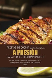Recetas de cocina a presión para perder peso rápidamente