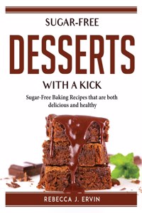 Sugar-Free Desserts with a Kick