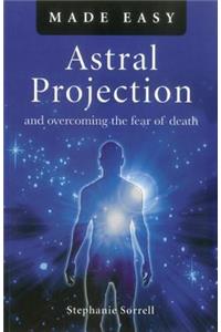 Astral Projection Made Easy