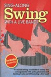 Sing-Along Swing With A Live Band