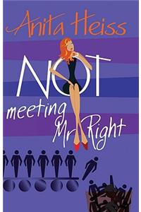 Not Meeting Mr. Right