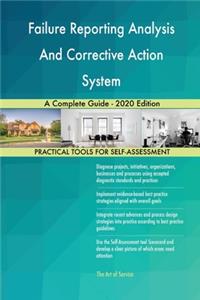 Failure Reporting Analysis And Corrective Action System A Complete Guide - 2020 Edition
