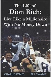 The Life of Dion Rich