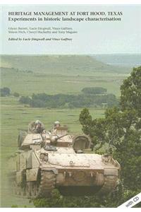 Heritage Management at Fort Hood, Texas: experiments in historic landscape characterisation