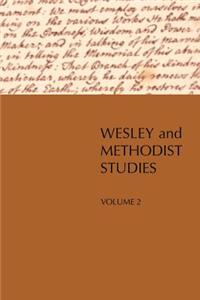 Wesley and Methodist Studies, Volume 2