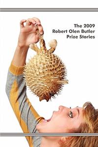 2009 Robert Olen Butler Prize Stories